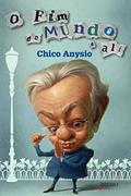 Ler O fim do mundo é ali (Prumo Leia), do autor Chico Anysio