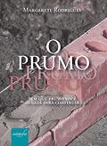 Ler O Prumo, do autor Margarete Rodrigues Ler O Prumo, do autor Margarete Rodrigues