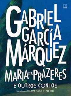 Maria dos Prazeres e outros contos, do autor Gabriel García Márquez