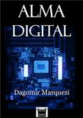 Ler Alma Digital, do autor Dagomir Marquezi