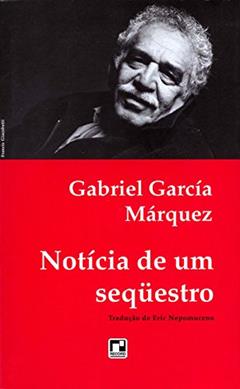Notícia de um sequestro, do autor Gabriel García Márquez