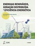 Ler Energias Renováveis, Geração Distribuída e Eficiência Energética, do autor José Roberto (Org.) SIMÕES MOREIRA Ler Energias Renováveis, Geração Distribuída e Eficiência Energética, do autor José Roberto (Org.) SIMÕES MOREIRA