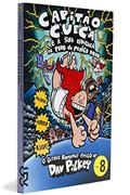 Ler Capitão Cueca e a Sina Ridícula do Povo Penico Roxo - Coleção As Aventuras do Capitão Cueca, Volume 8, do autor Dav Pilkey Ler Capitão Cueca e a Sina Ridícula do Povo Penico Roxo - Coleção As Aventuras do Capitão Cueca, Volume 8, do autor Dav Pilkey