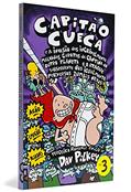 Ler Capitão Cueca e a Invasão das Incrivelmente Malvadas Garotas da Cantina do Outro Planeta - Coleção As Aventuras do Capitão Cueca, Volume 3, do autor Dav Pilkey