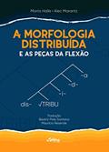Ler A Morfologia Distribuída e as Peças da Flexão, do autor Morris Halle; Alec Marantz