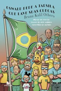 Oswald pede a Tarsila que lave suas cuecas, do autor Bruna Kalil Othero