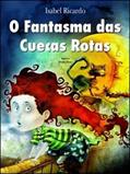 Ler O Fantasma das Cuecas Rotas, do autor Isabel Ricardo