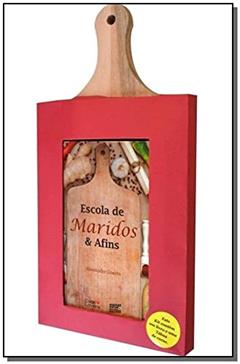 Kit Escola de Maridos e Afins. Cuecas na Cozinha Contém 1 Tábua de Carne, do autor Alessander Guerra