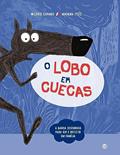 Ler O Lobo Em Cuecas: Livro De Histórias, do autor Wilfrid Lupano Ler O Lobo Em Cuecas: Livro De Histórias, do autor Wilfrid Lupano