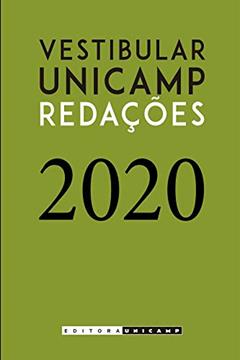Redações do vestibular Unicamp - 2020, do autor Comvest