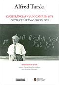 Ler Conferências na Unicamp em 1975 / Lectures at Unicamp in 1975, do autor Alfred Tarski Ler Conferências na Unicamp em 1975 / Lectures at Unicamp in 1975, do autor Alfred Tarski