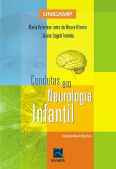 Condutas Em Neurologia Infantil Da Unicamp, do autor Lisiane Seguti Ferreira; Maria Valeriana Leme de Moura Ribeiro