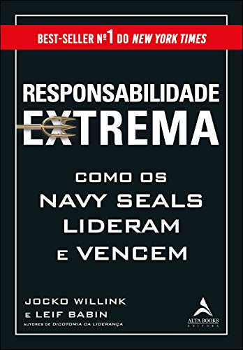 Ler Responsabilidade Extrema: Como os Navy Seals Lideram e Vencem, do autor Jocko Willink; Leif Babin
