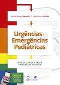 Ler Urgências e Emergências Pediátricas - Manual para Rápida Tomada de Decisão, do autor Adriana Pasmanik EISENCRAFT; Sylvia Costa Lima FARHAT Ler Urgências e Emergências Pediátricas - Manual para Rápida Tomada de Decisão, do autor Adriana Pasmanik EISENCRAFT; Sylvia Costa Lima FARHAT