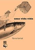 Ler Uma vida vida, do autor Flávia Farhat