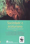 Ler Sociedade E Ecoturismo Na Trilha Do Desenvolvimento Sustentável, do autor Renata Farhat Borges Ler Sociedade E Ecoturismo Na Trilha Do Desenvolvimento Sustentável, do autor Renata Farhat Borges