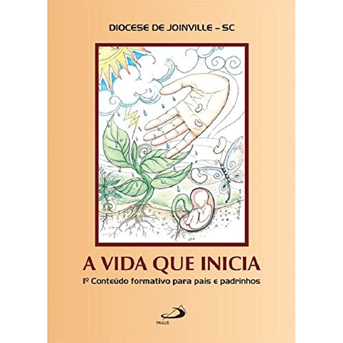 Ler A Vida que Inicia, do autor Diocese de Joinville - SC