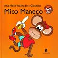 Ler Mico Maneco, do autor Ana Maria Machado