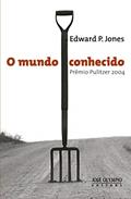 Ler O mundo conhecido, do autor Edward P. Jones