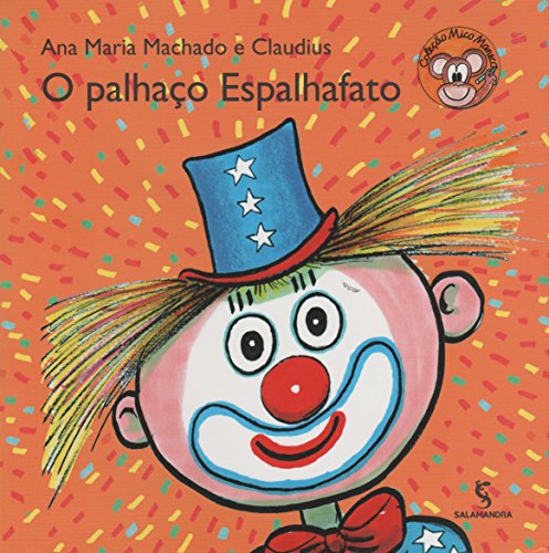 Ler O palhaço espalhafato, do autor Ana Maria Machado Ler O palhaço espalhafato, do autor Ana Maria Machado