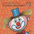 Ler O palhaço espalhafato, do autor Ana Maria Machado