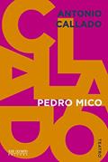 Ler Pedro Mico, do autor Antonio Callado