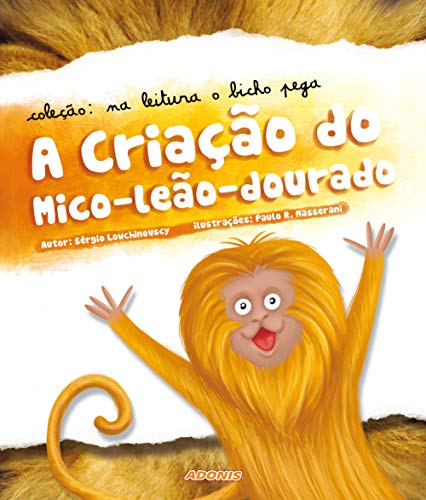 Ler A Criação do Mico-leão-dourado, do autor Sergio Luiz Lowchinovscy