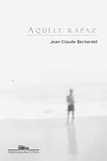 Ler Aquele rapaz, do autor Jean-Claude Bernardet