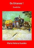 Ler Os Gitanos !, do autor Maria Helena Guedes