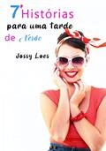 Ler 7 Histórias para uma tarde de Verão: Recompilação de relatos, do autor Jossy Loes
