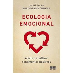 Ecologia emocional, do autor Jaume Soler; Maria Mercé Conangla