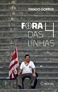 Ler Fora das 4 Linhas, do autor Thiago Gomide