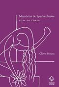 Ler Memórias de Sparkenbroke: Fora do tempo, do autor Clóvis Moura