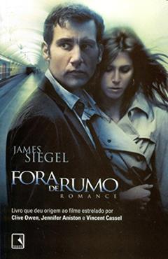 Fora de rumo, do autor James Siegel