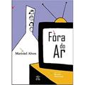 Ler Fora do ar: Livros didáticos, do autor Maristel Alves Dos Santos Ler Fora do ar: Livros didáticos, do autor Maristel Alves Dos Santos