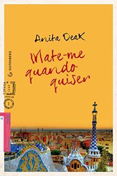 Mate-me quando quiser, do autor Anita Deak