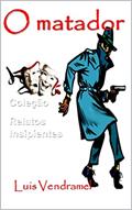 Ler O matador, do autor Luis Vendramel