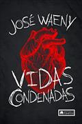 Ler Vidas Condenadas, do autor José Waeny