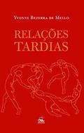 Ler Relações Tardias, do autor Yvonne Bezerra de Mello