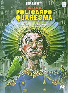 Triste fim de Policarpo Quaresma, do autor Luiz Antônio Aguiar; Lima Barreto; César Lobo