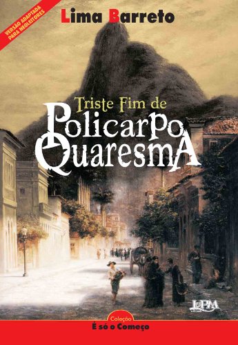 Ler Neoleitores - Triste fim de Policarpo Quaresma, do autor Lima Barreto