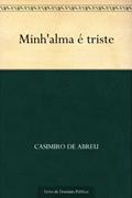 Ler Minh'alma é triste, do autor Casimiro de Abreu