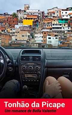 Tonhão da Picape, do autor Bella Valentin