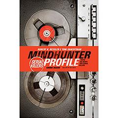 Mindhunter Profile: Serial Killers, do autor Robert K. Ressler; Tom Schachtman