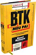 Ler BTK: Meu Pai, do autor Kerri Rawson; Monique D'Orazio Ler BTK: Meu Pai, do autor Kerri Rawson; Monique D'Orazio
