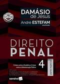 Ler Direito Penal 4 - Parte especial - Crimes Contra a Fé Pública, Crimes Contra a Administração Pública (Arts. 289 A 359-H): Volume 4, do autor André Estefam; Damásio De Jesus Ler Direito Penal 4 - Parte especial - Crimes Contra a Fé Pública, Crimes Contra a Administração Pública (Arts. 289 A 359-H): Volume 4, do autor André Estefam; Damásio De Jesus