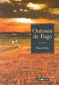 Ler Outonos de Fogo, do autor Marcel Citro Ler Outonos de Fogo, do autor Marcel Citro