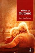 Ler Folhas de Outono, do autor Lucy Dias Ramos