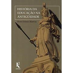 História da Educação na Antiguidade, do autor Henri-Irénée Marrou