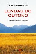 Ler Lendas do Outono, do autor Jim Harrison